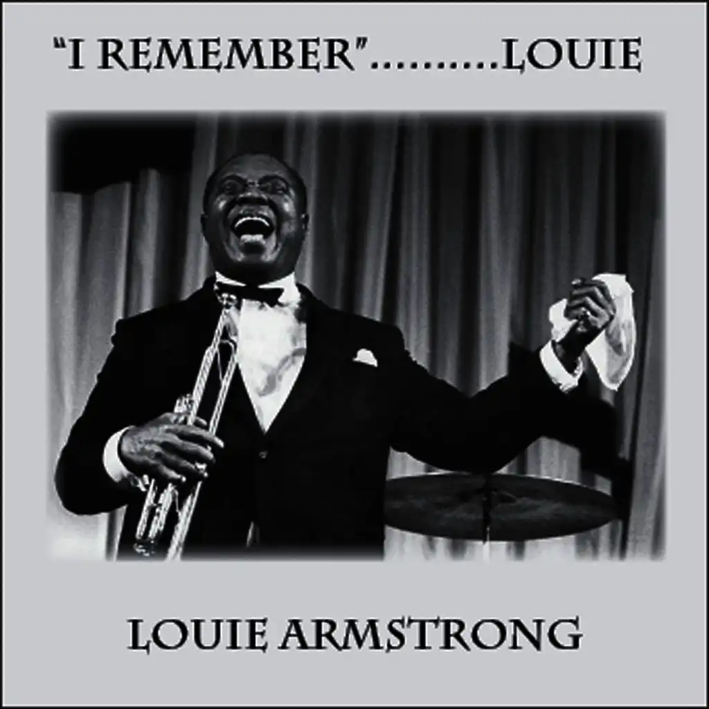 I Remember.......Louie