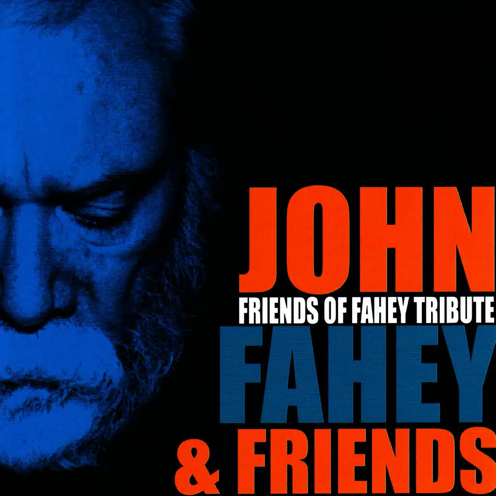 Friends Of Fahey Tribute