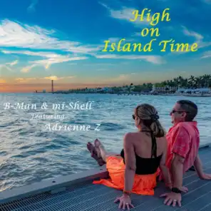 High on Island Time (feat. Adrienne Z)