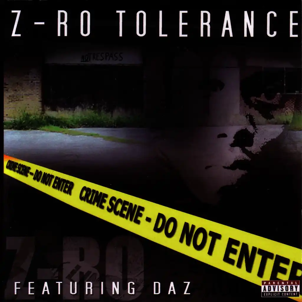 Z-Ro Tolerance - Featuring Daz - Slowed and Chopped Version