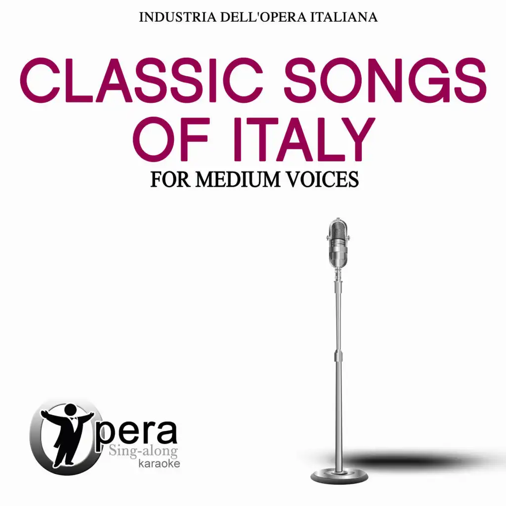 Opera Sing-Along Karaoke: Classic Songs of Italy (For Medium Voices)