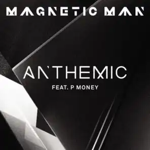 Anthemic (Faze Miyake Grime Remix) [feat. P Money]