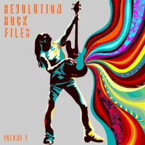 Revolution Rock Files, Vol. 1
