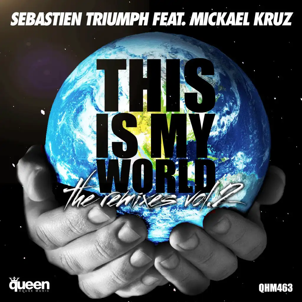 This Is My World (Alberto Ponzo Anthem Remix) [Feat. Mickael Kruz]