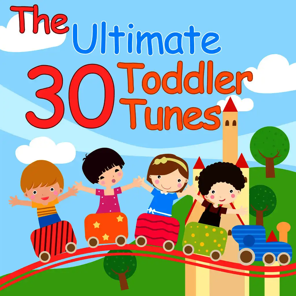 The Ultimate 30 Toddler Tunes