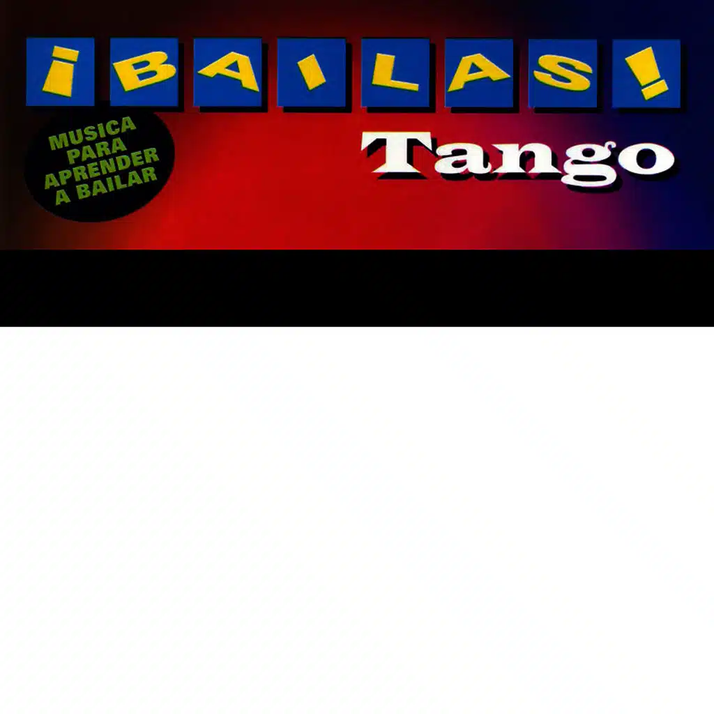 ¡Bailas! Tango (Learn to Dance Tango)