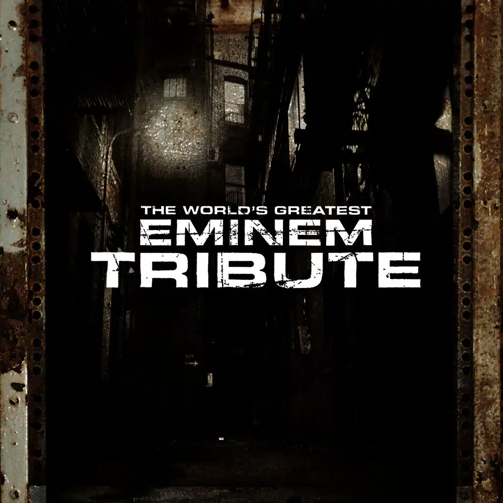 The World's Greatest Tribute To Eminem
