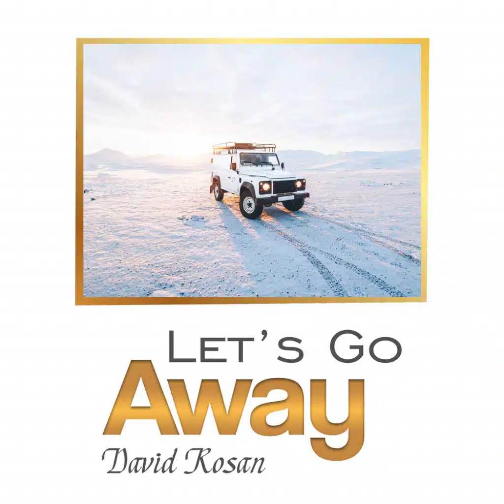 Let’s Go Away