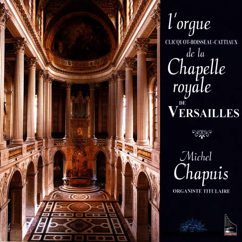 L'Orgue De La Chapelle Royale De Versailles
