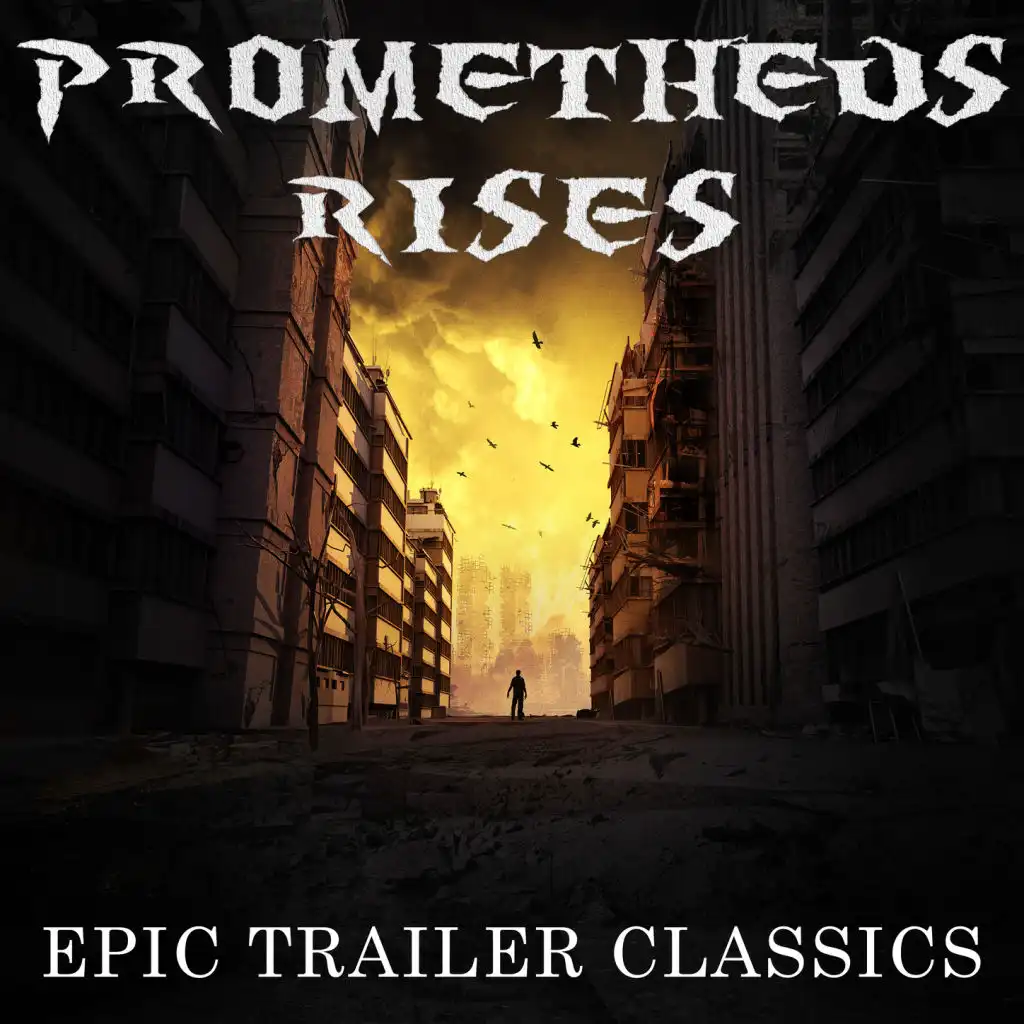 Prometheus Rises:  Epic Trailer Classics