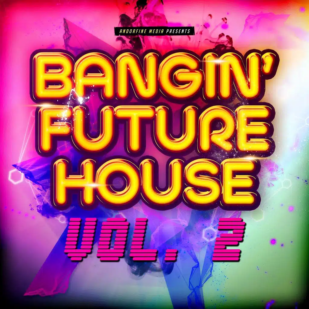 Bangin' Future House, Vol. 2