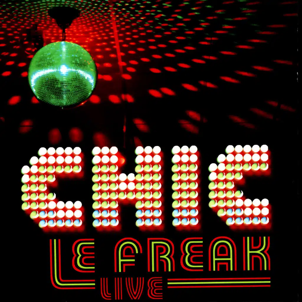 Le Freak Live