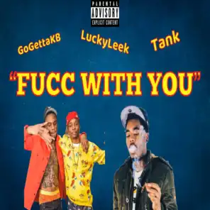 Fucc With You (feat. Tank & GoGettaKB)
