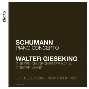 Schumann: Piano Concerto Op. 54 (Live Recording, Montreux 1953)