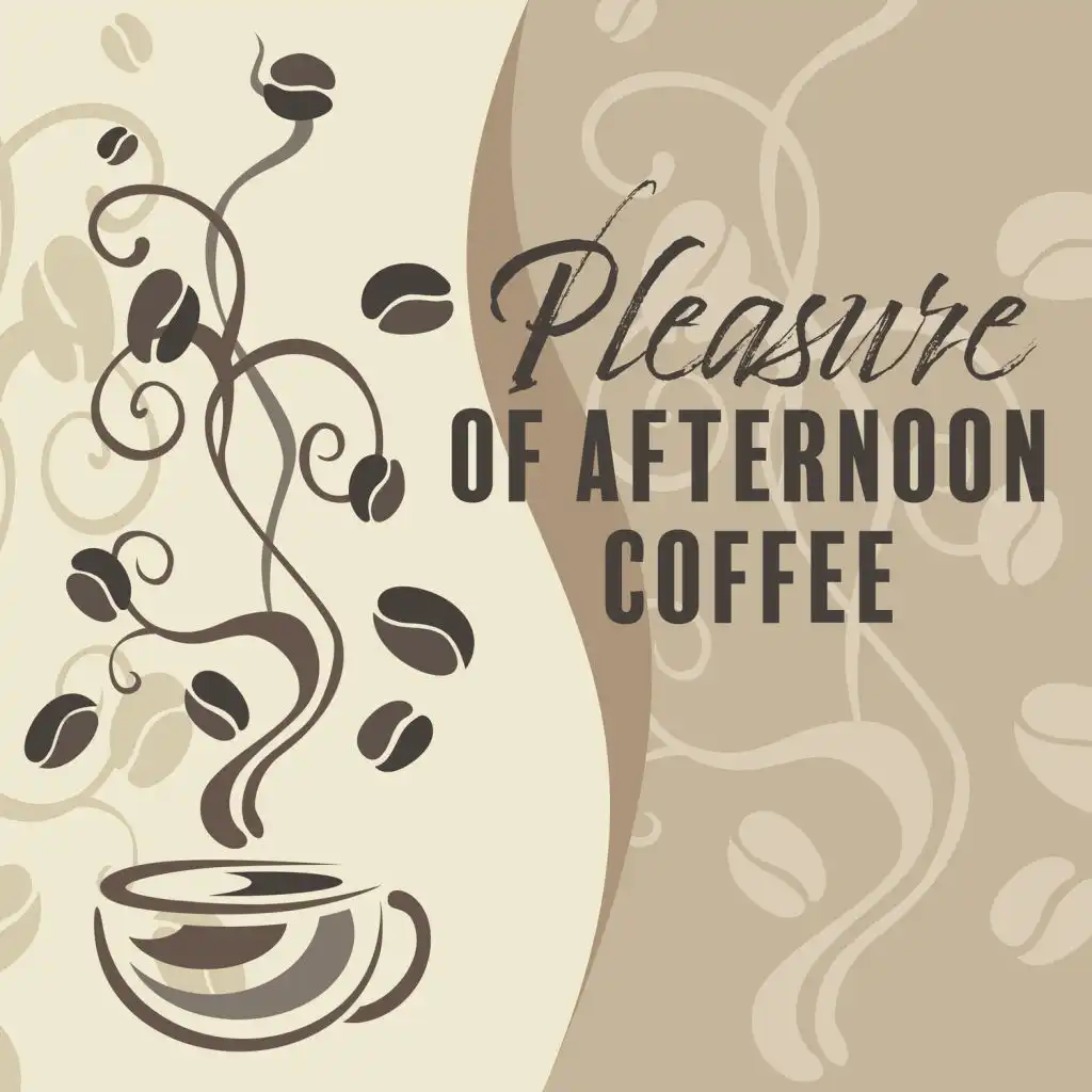 Pleasure of Afternoon Coffee