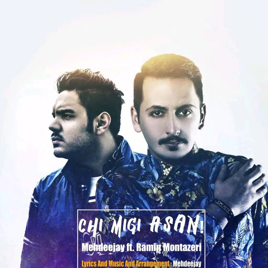Chi Migi Asan (feat. Mehdeejay)