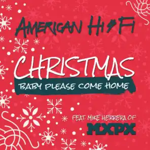 Christmas (Baby, Please Come Home) [feat. Mike Herrera]