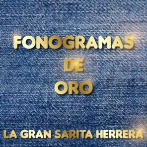 Fonogramas de Oro de la Gran Sarita Herrera