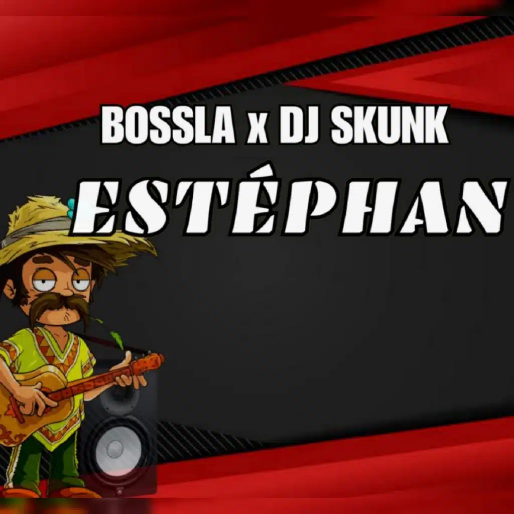 Estéphan (feat. DJ Skunk)