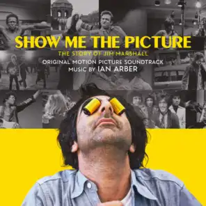 Show Me the Picture: The Story of Jim Marshall (Original Motion Picture Soundtrack)