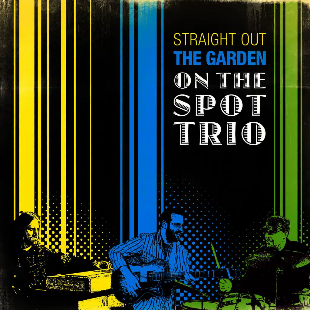 Straight Out The Garden