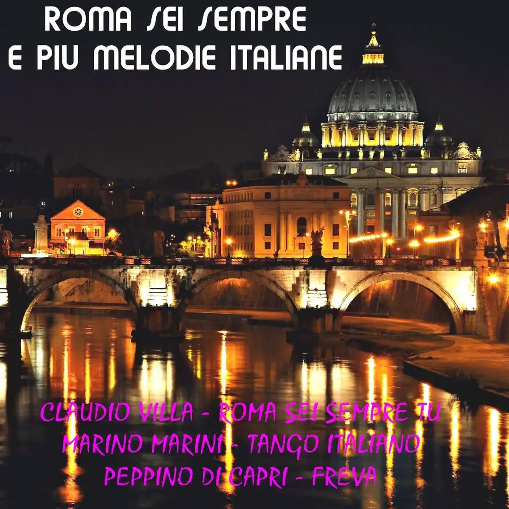 Roma Sei Sempre e Piu Melodie Italiane