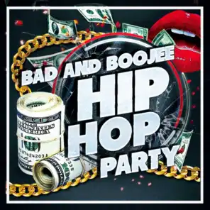 Bad and Boojee Hip Hop Party