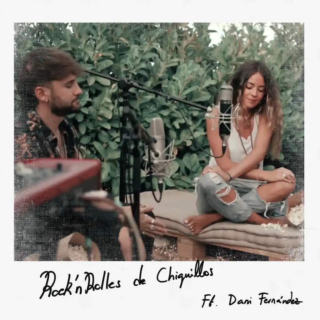 Rock'n'rolles de Chiquillos (Versión Acústica) [feat. Dani Fernández]