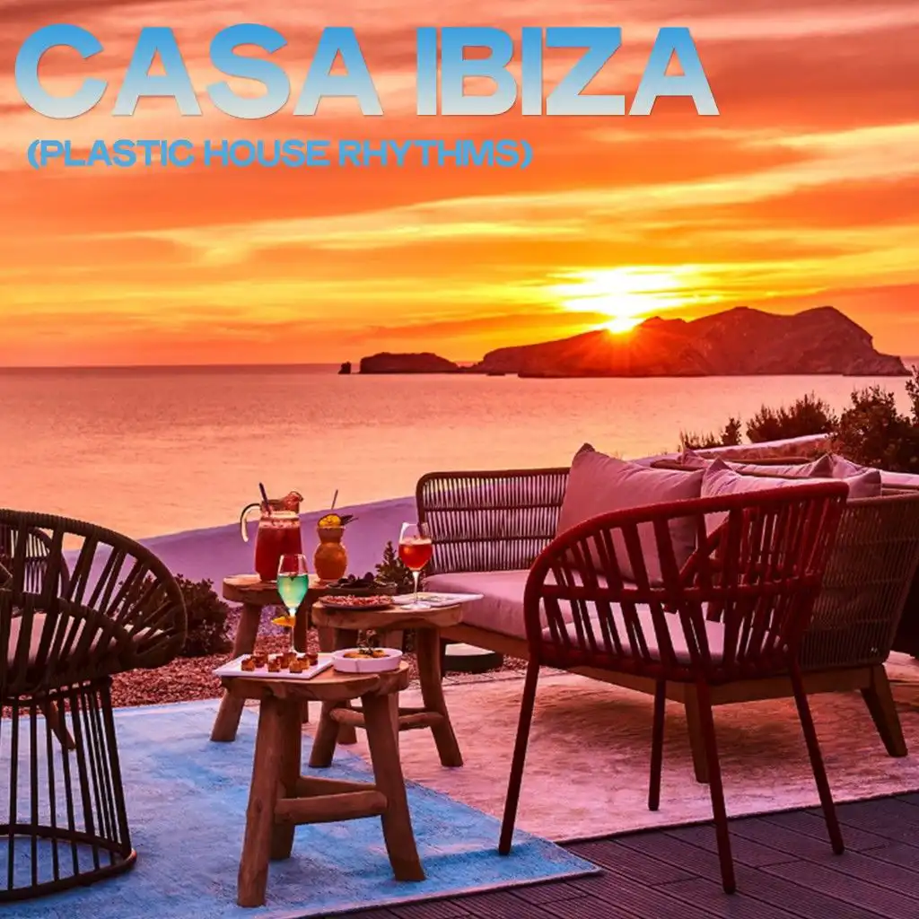 Casa Ibiza (Plastic House Rhythms)