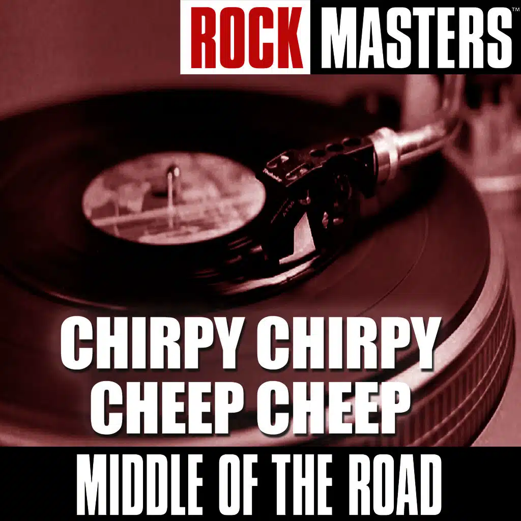 Chirpy Chirpy Cheep Cheep