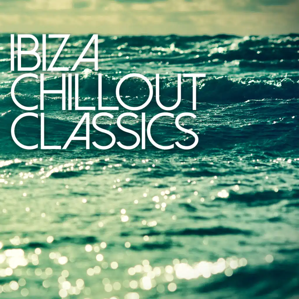 Ibiza Chill Out Classics (feat. Traumton)