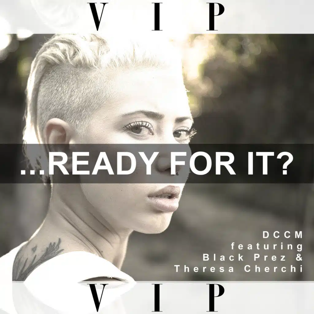 ...Ready for It? (feat. Theresa Cherchi)