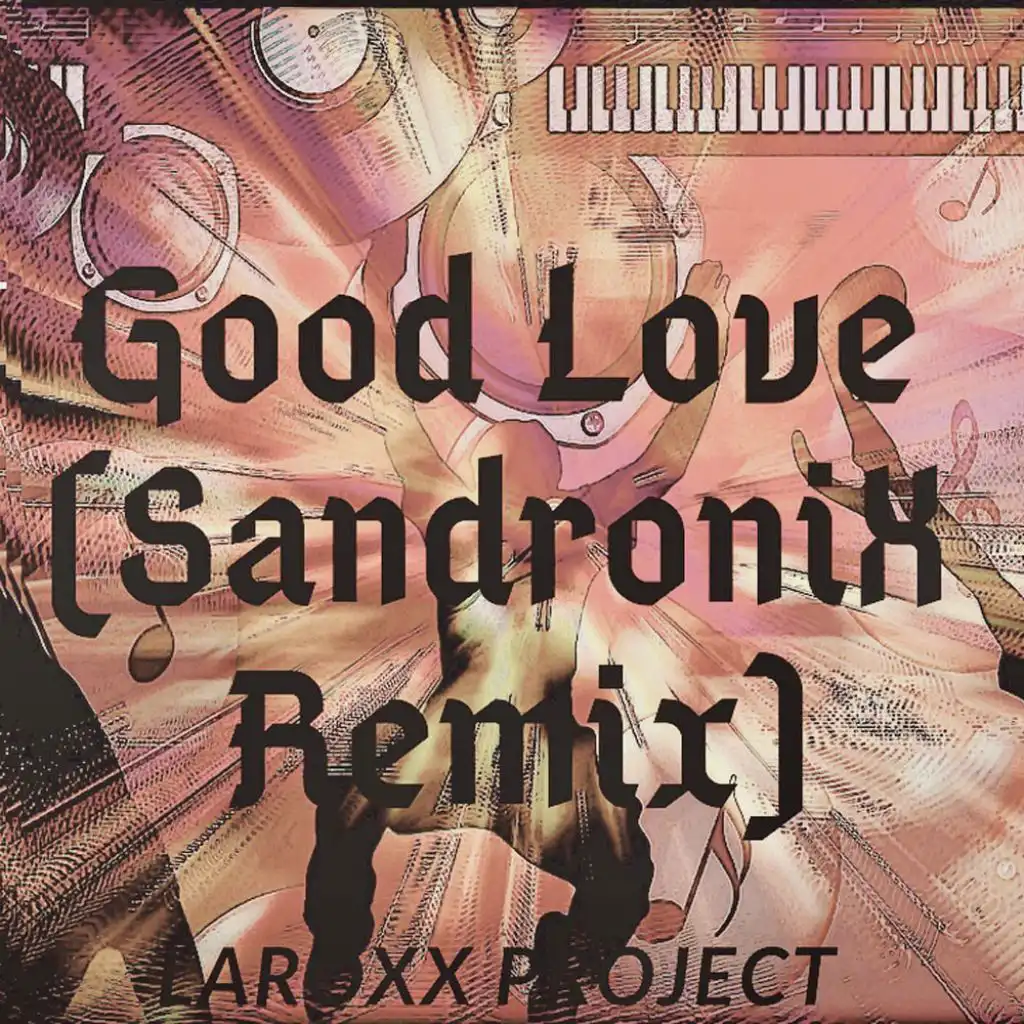 Good Love (Sandronix Remix)