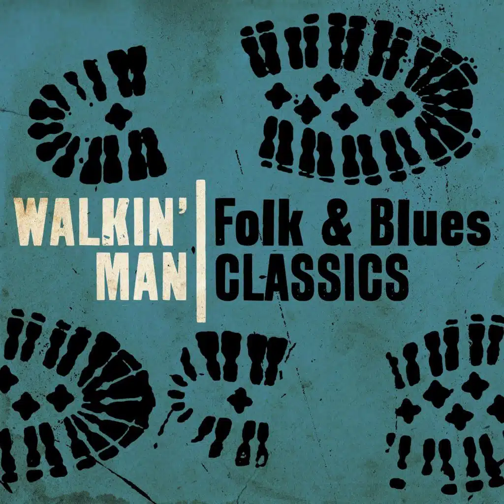 Walkin' Man: Folk & Blues Classics