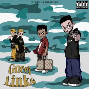 Gucci Links (feat. Wifisfuneral & FREEWILL)