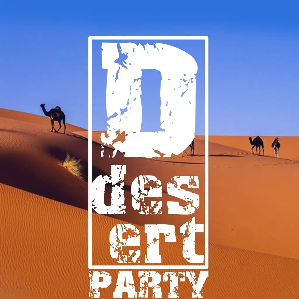 Desert Festival (Party Edit)