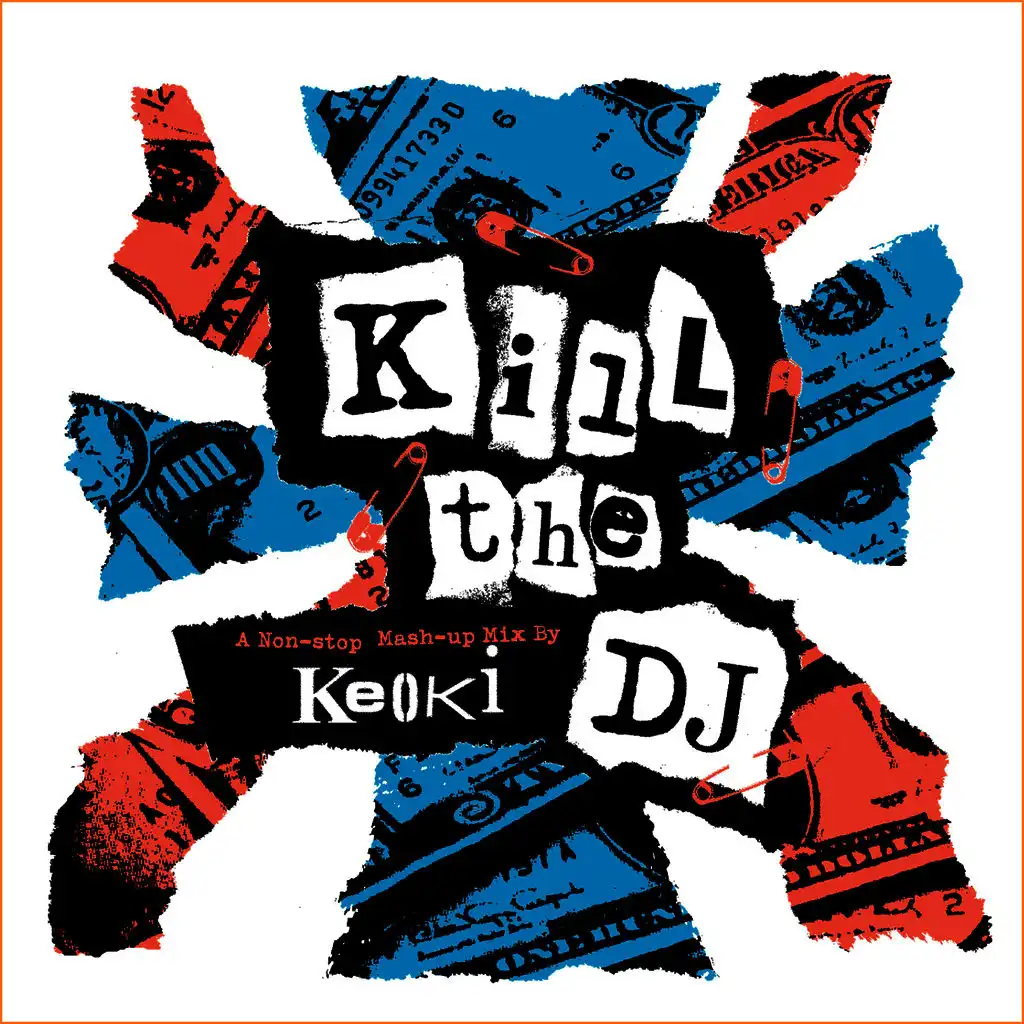 Kill the DJ - a Non-Stop Mash-Up Mix