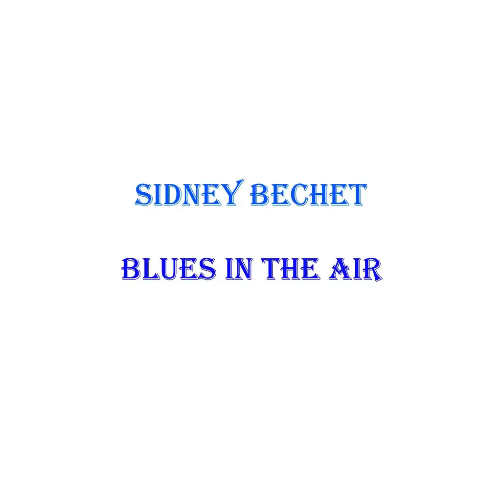 Blues Of Bechet