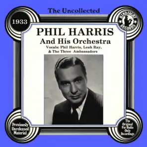 The Uncollected: Phil Harris And His Orchestra