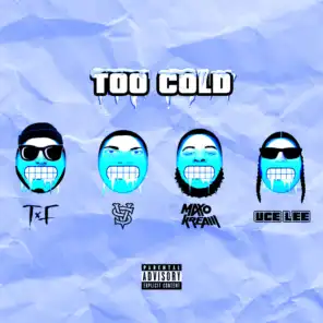 Too Cold (feat. Vince Staples & Maxo Kream)