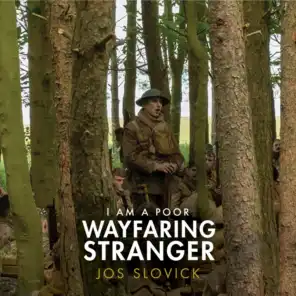 I Am a Poor Wayfaring Stranger (from the film "1917")