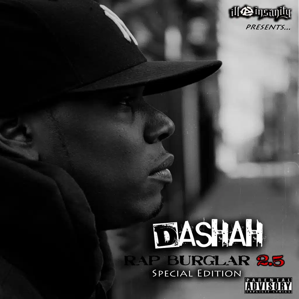 Ill Insanity Presents Dashah Rap Burglar 2.5 (Special Edition)
