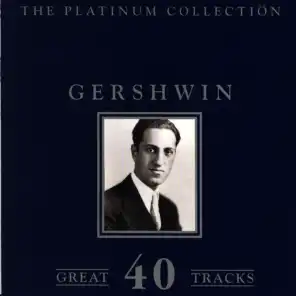 The Platinum Collection - George Gershwin