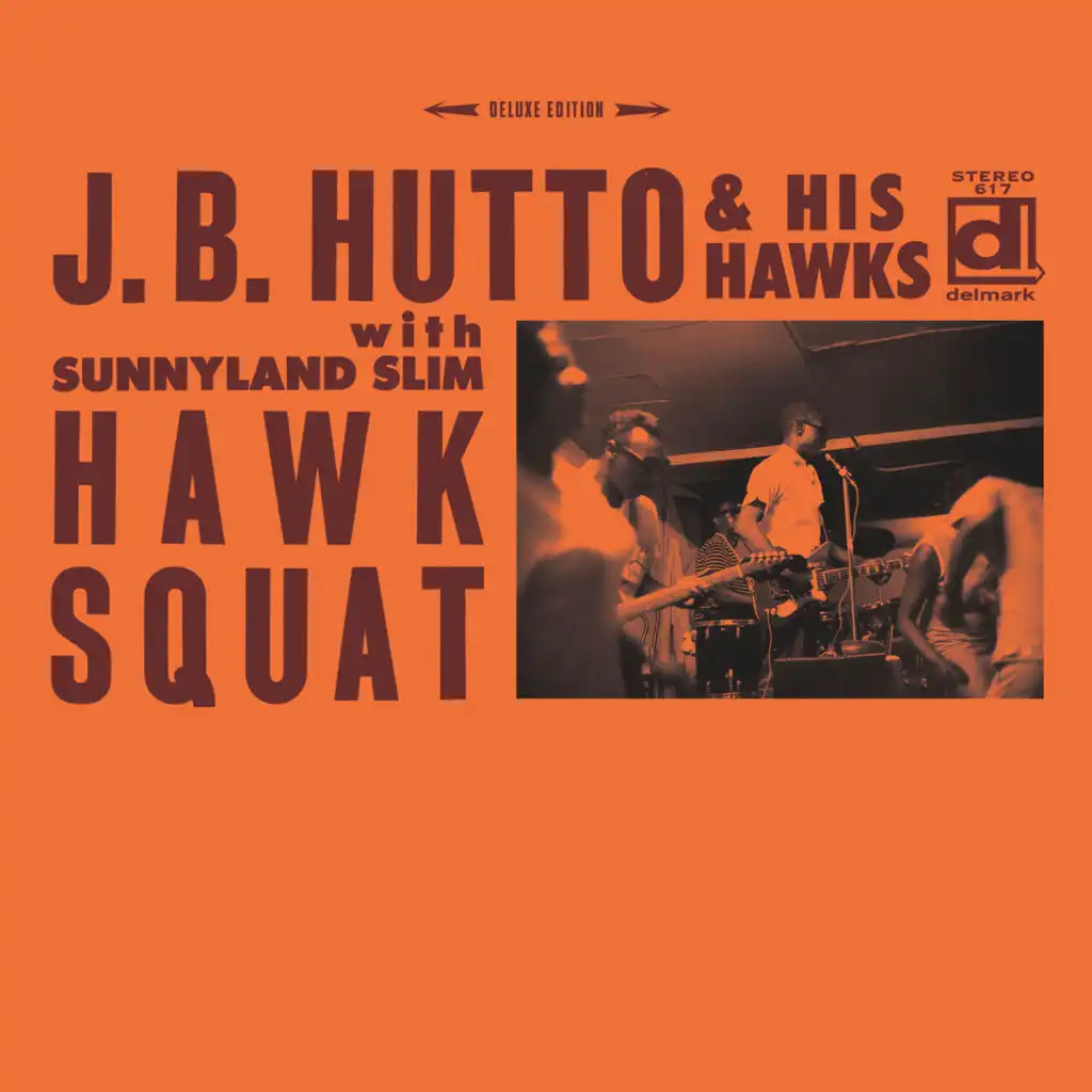 Hawk Squat (Deluxe Edition) [feat. Sunnyland Slim]