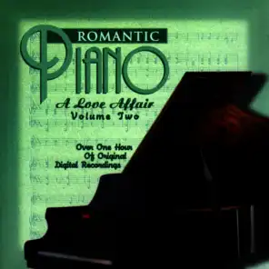 The Romantic Piano: A Love Affair (Vol 2)
