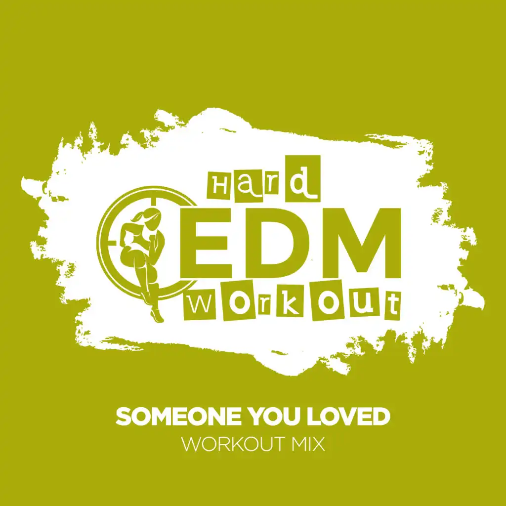 Someone You Loved (Workout Mix Edit 140 bpm)