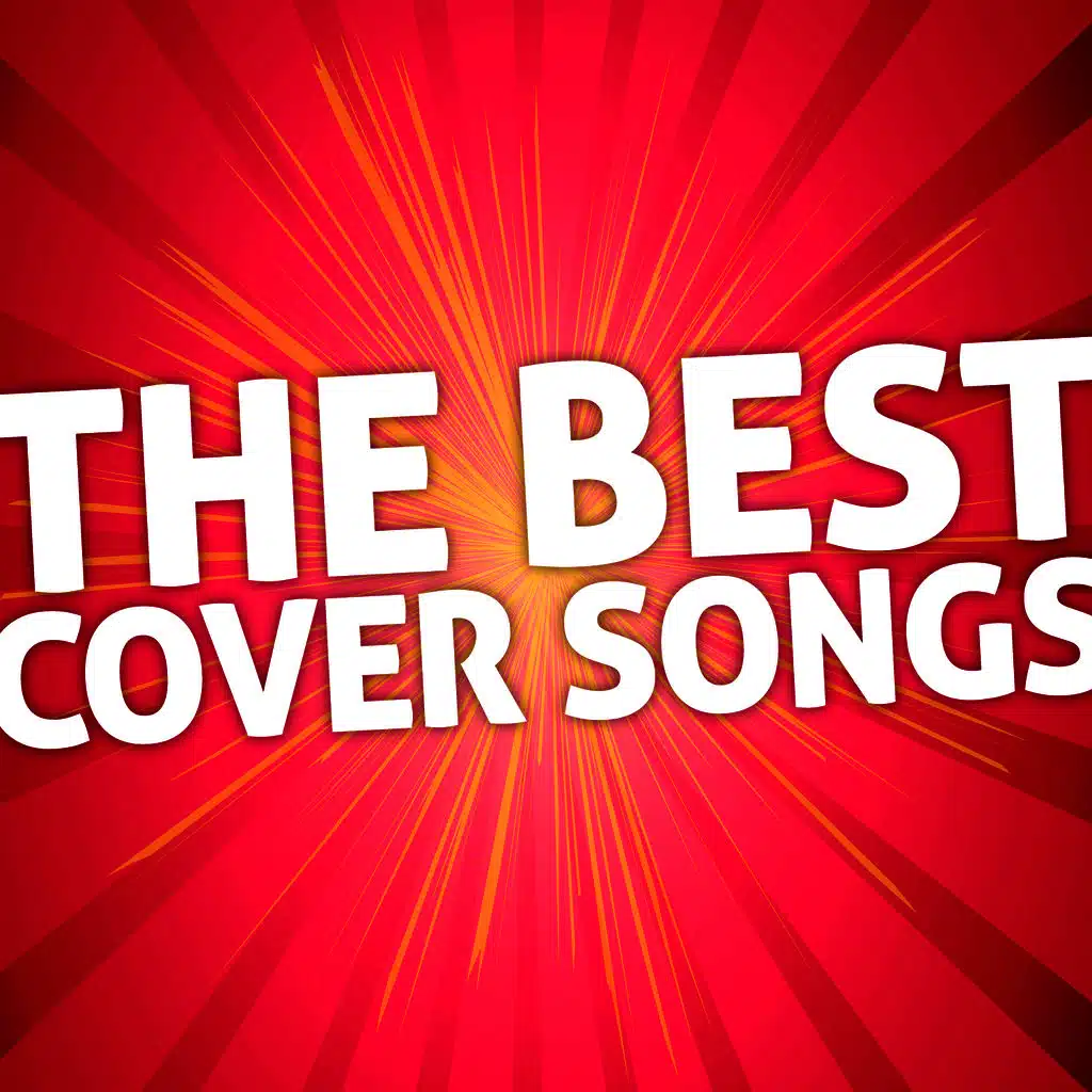 The Best Cover Songs