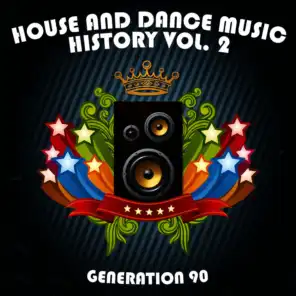 House And Dance Music History Vol. 2