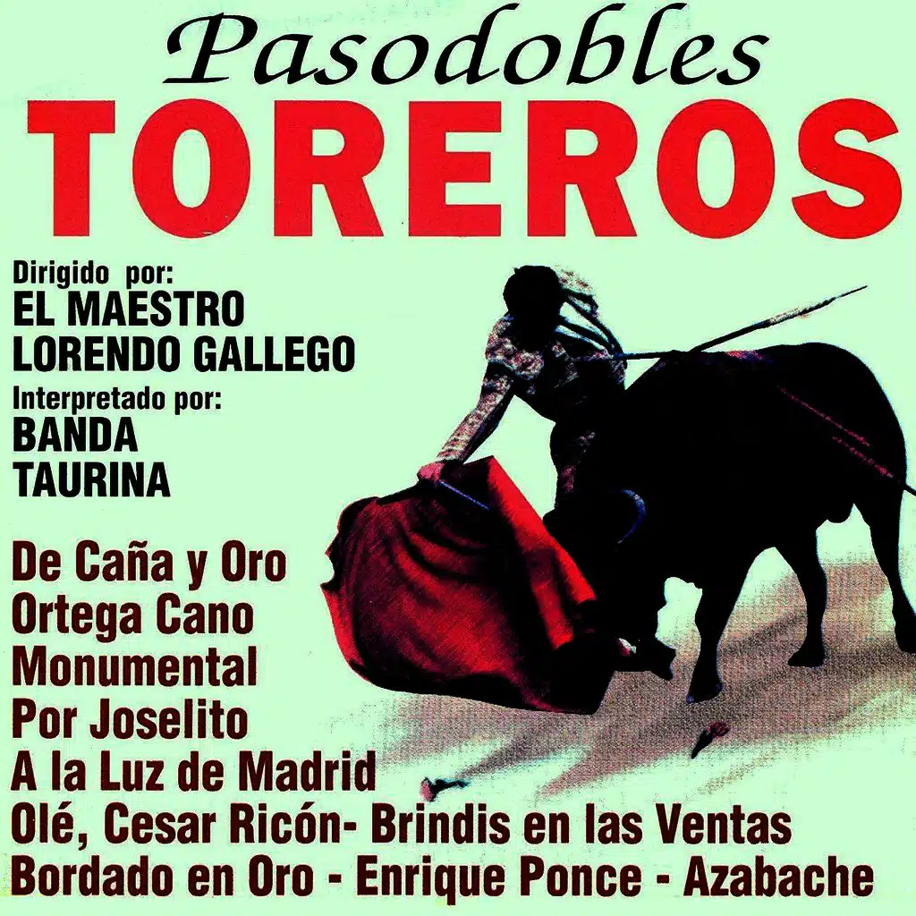 Pasodobles Toreros "Bull Fighting"