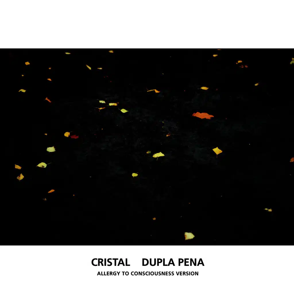 Dupla Pena (Allergy To Consciousness Version)